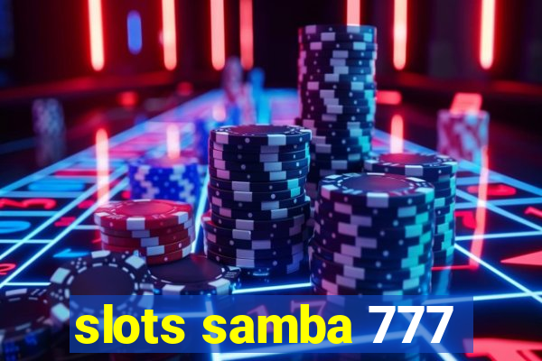 slots samba 777